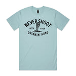 Never Shoot With Your Drinkin' Hand Premium Tee