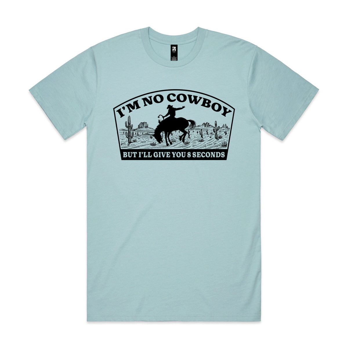 I'm No Cowboy Premium Tee