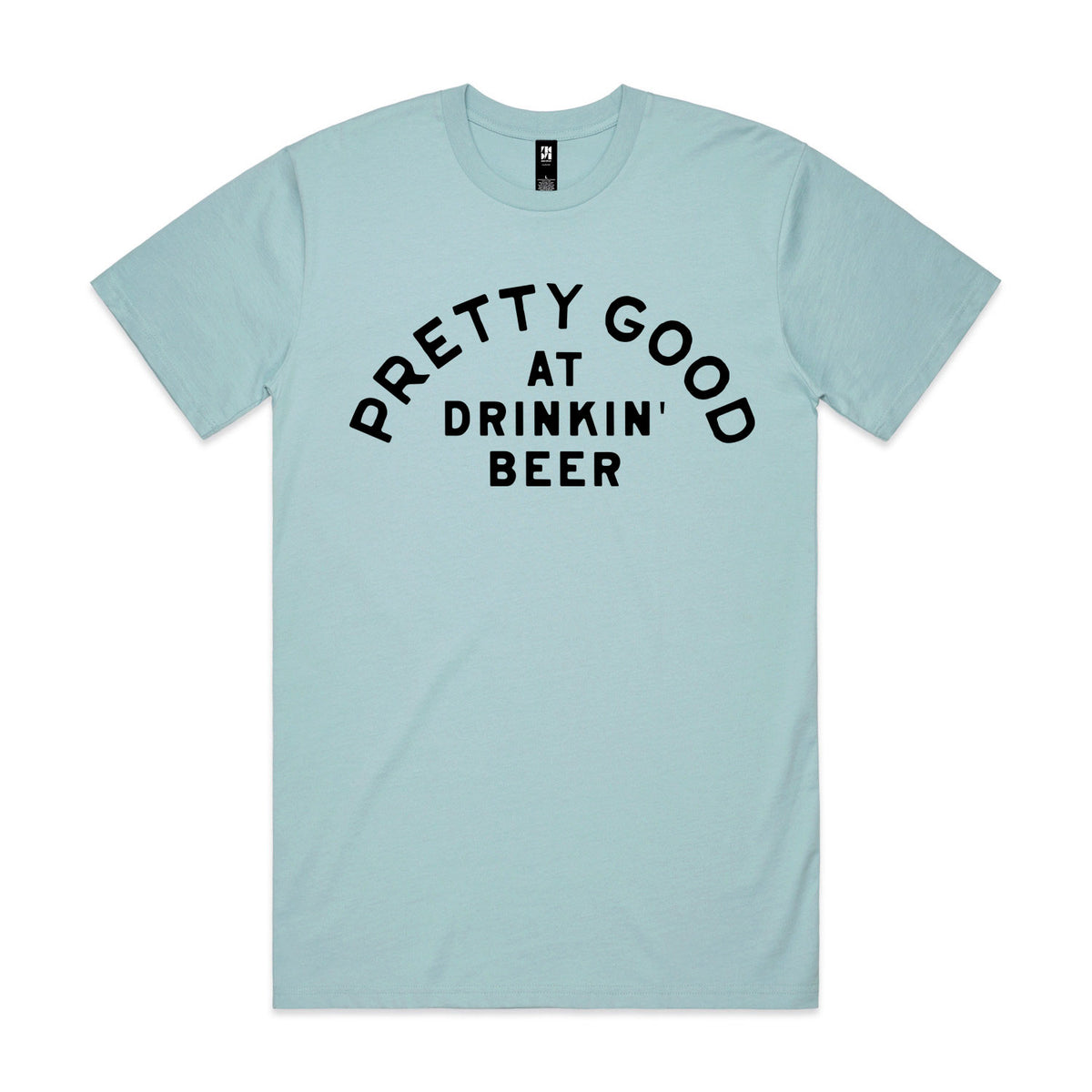 Pretty Good At Drinkin' Beer Premium Tee