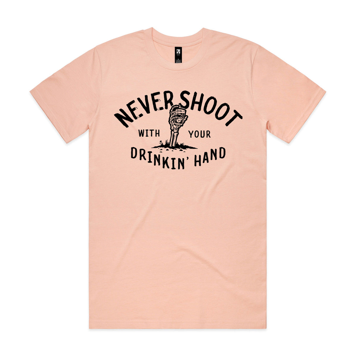 Never Shoot With Your Drinkin' Hand Premium Tee