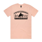 I'm No Cowboy Premium Tee