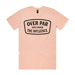 Over Par & Under The Influence Premium Tee