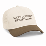 Make Country Strait Again Performance Embroidered Hat