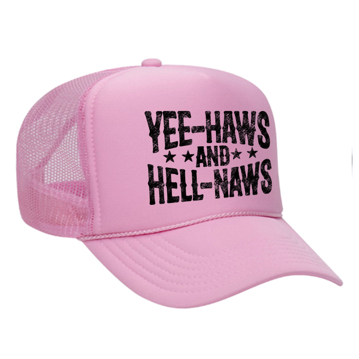 Yee-Haws & Hell-Naws Foam Trucker Hat