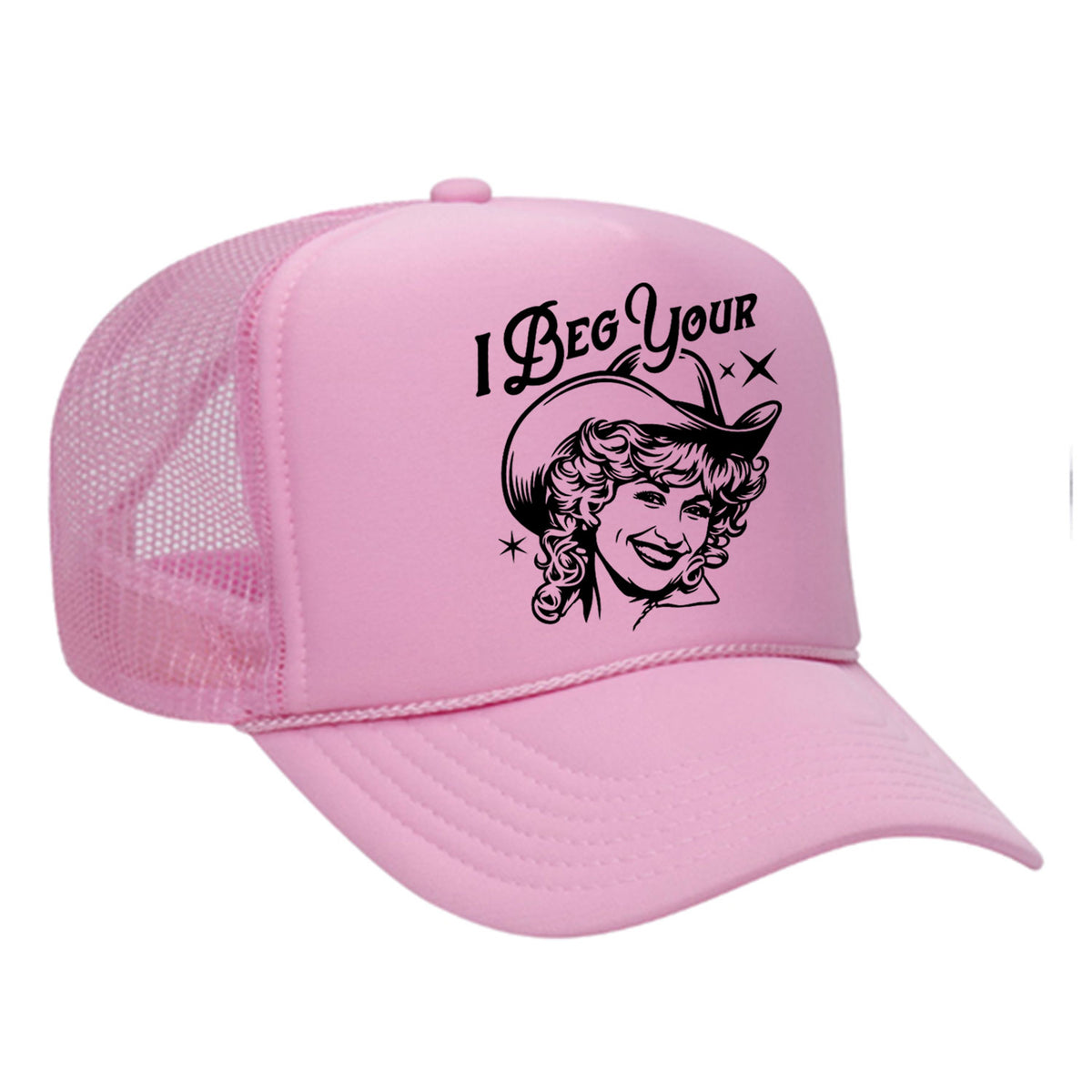 I Beg Your Parton Foam Trucker Hat