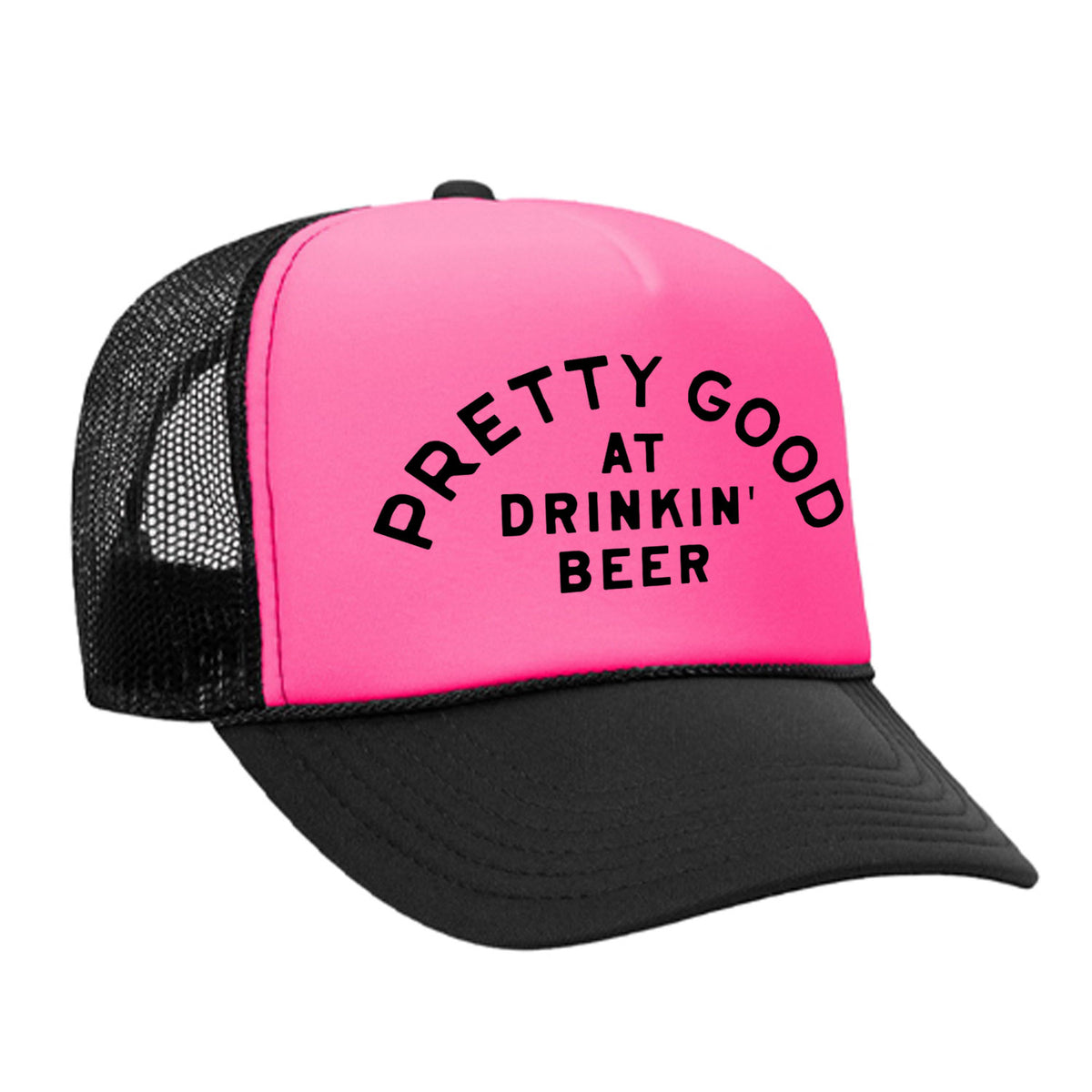 Pretty Good At Drinkin' Beer Foam Trucker Hat