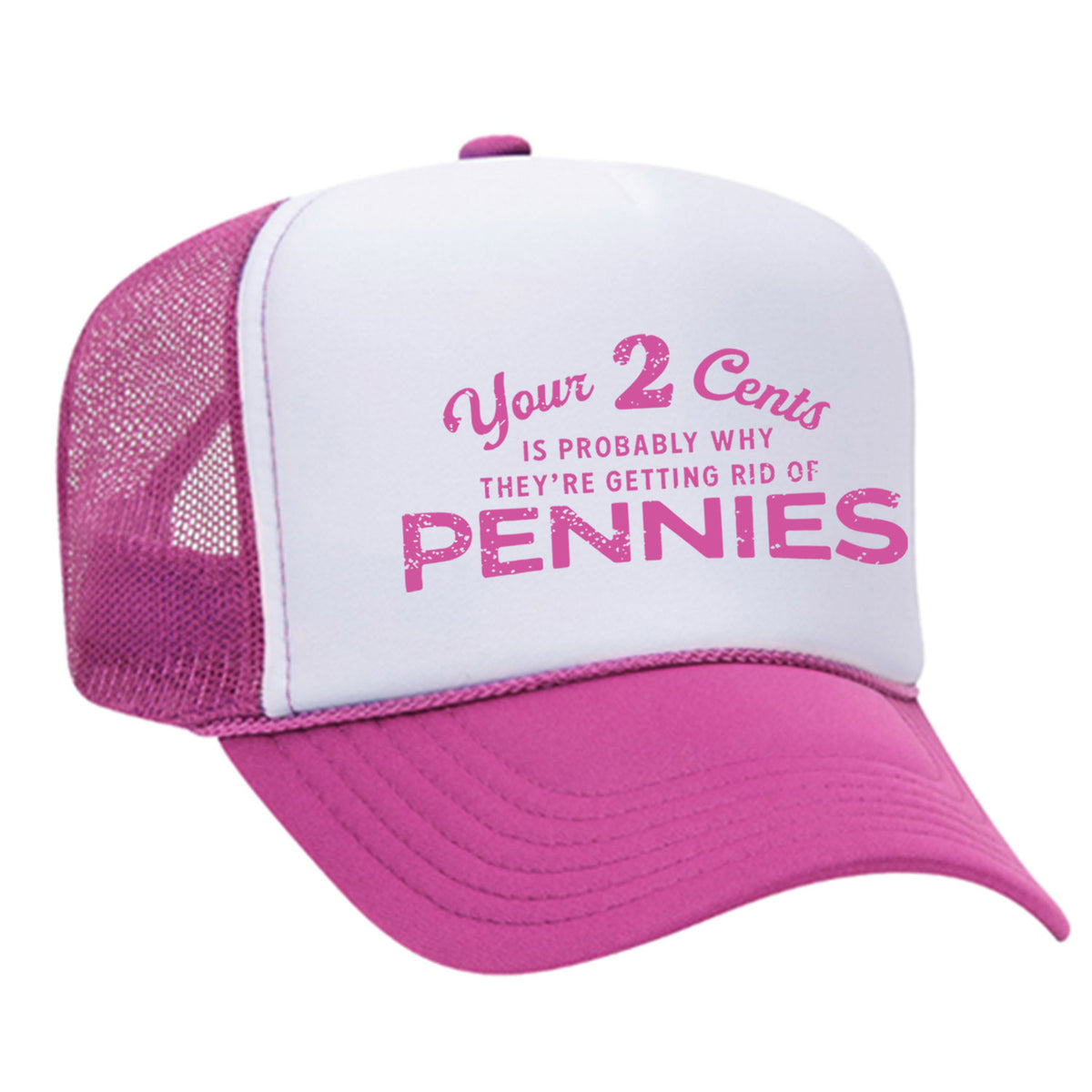 Your 2 Cents Foam Trucker Hat