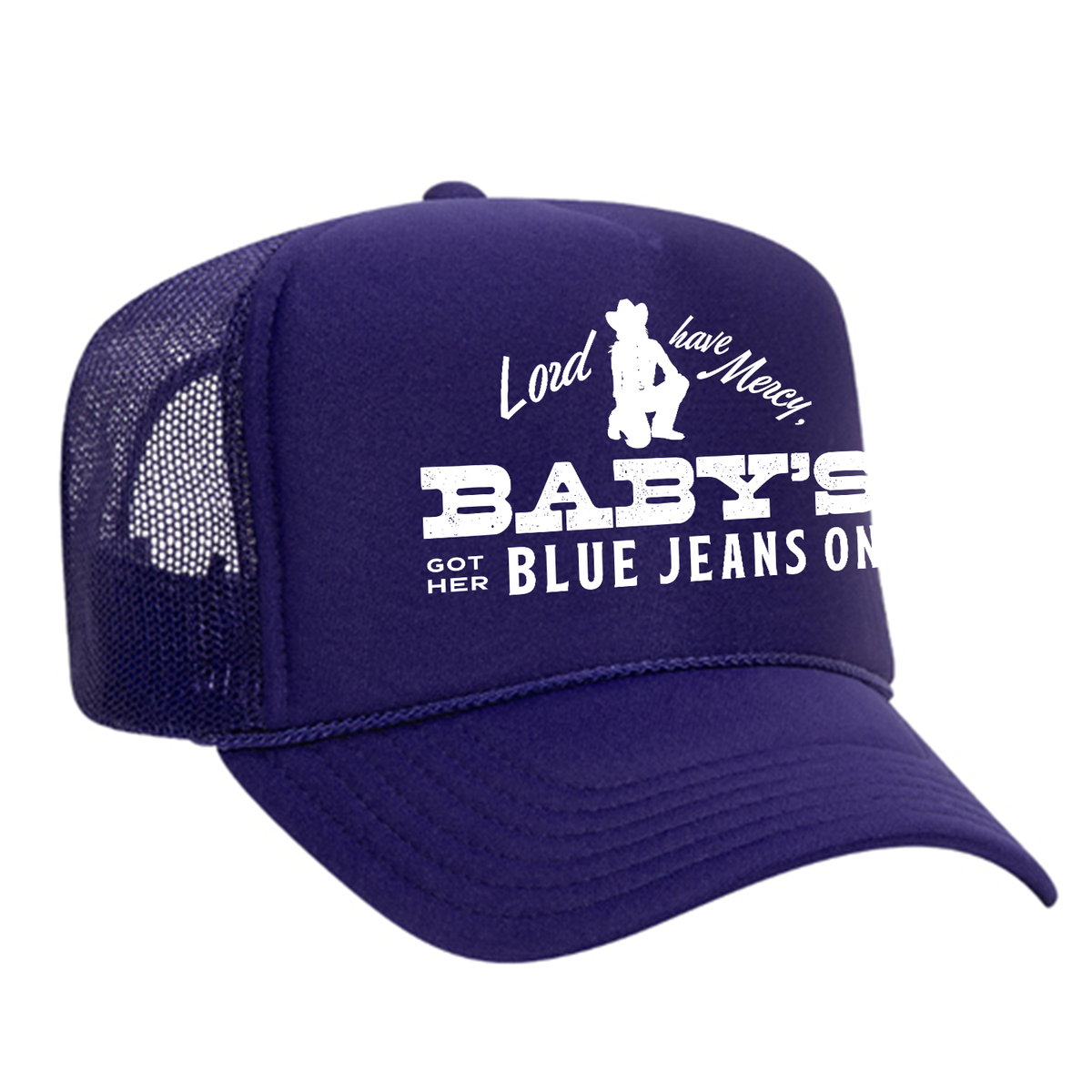 Baby's Got Her Blue Jeans On Foam Trucker Hat