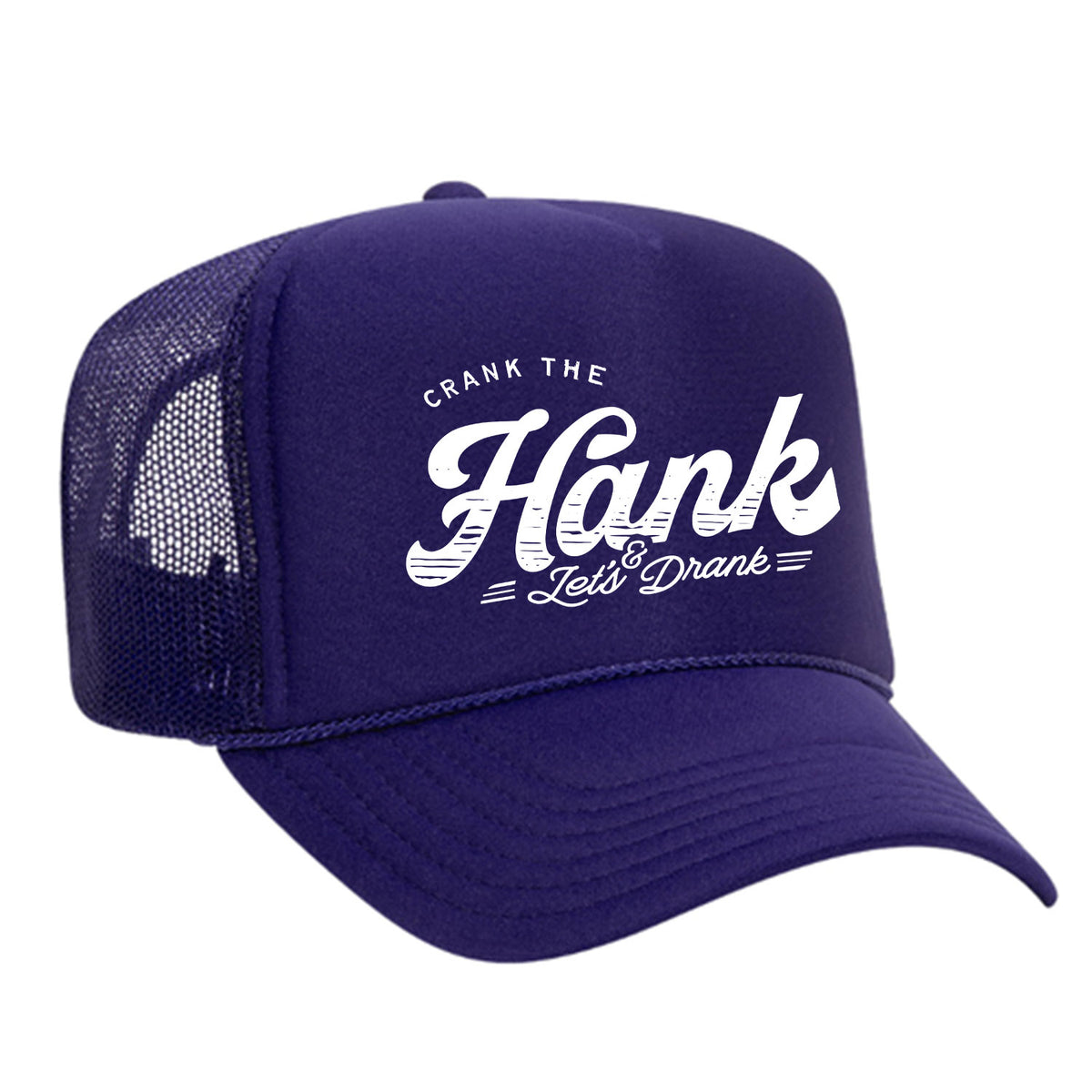 Crank The Hank Foam Trucker Hat