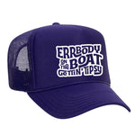 Errbody On The Boat Gettin' Tipsy Foam Trucker Hat