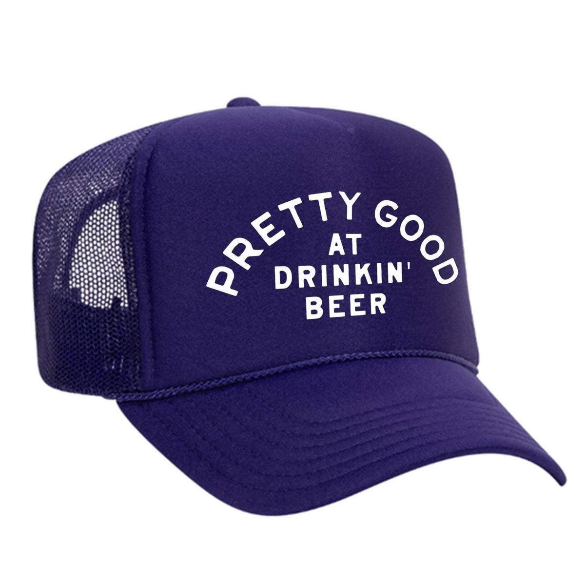 Pretty Good At Drinkin' Beer Foam Trucker Hat