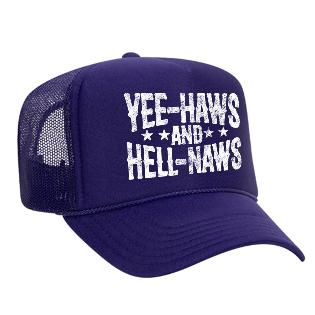 Yee-Haws & Hell-Naws Foam Trucker Hat