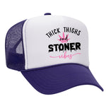 Thick Thighs & Stoner Vibes Foam Trucker Hat