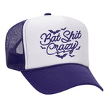 Bat Shit Crazy Foam Trucker Hat