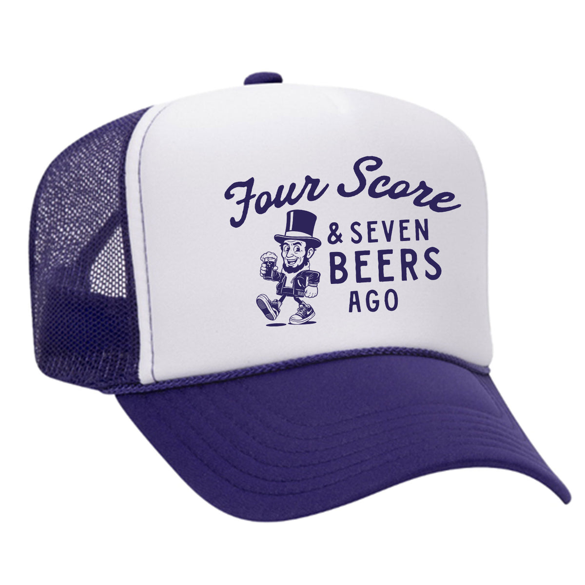 Four Score & Seven Beers Ago Foam Trucker Hat