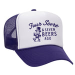 Four Score & Seven Beers Ago Foam Trucker Hat