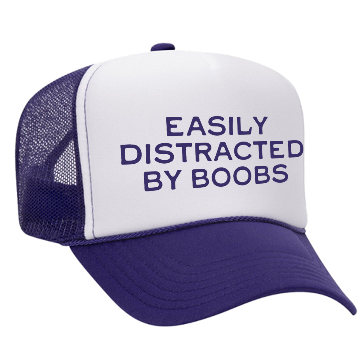 Easily Distracted By Boobs Foam Trucker Hat
