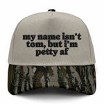 My Name Isn't Tom Embroidered Hat