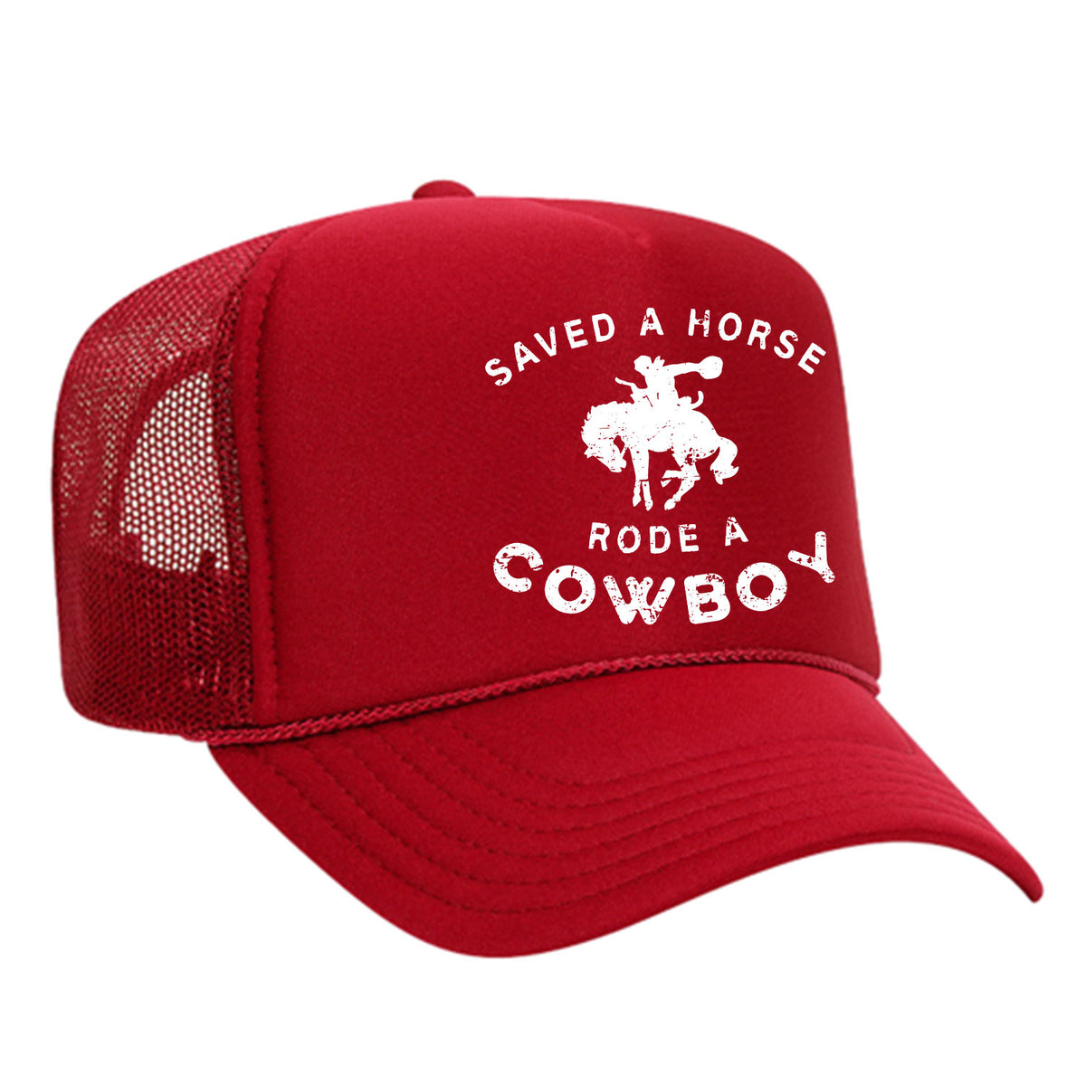 Saved A Horse Rode A Cowboy Foam Trucker Hat