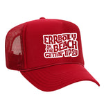 Errbody On The Beach Gettin' Tipsy Foam Trucker Hat