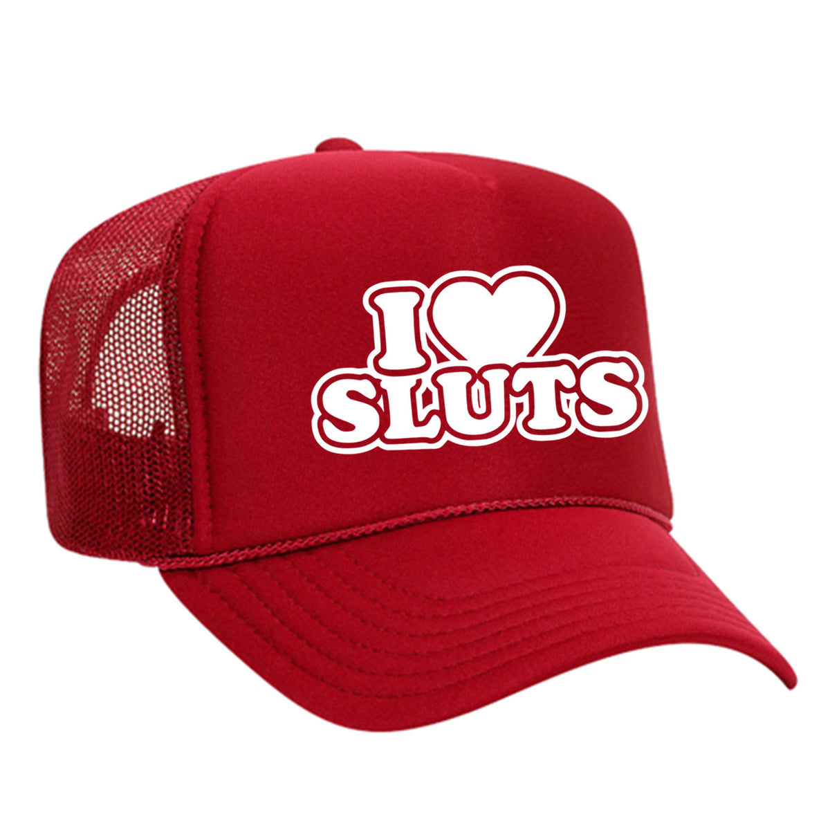 I Love Sluts Foam Trucker Hat