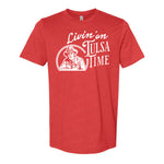 Livin' On Tulsa Time Tee