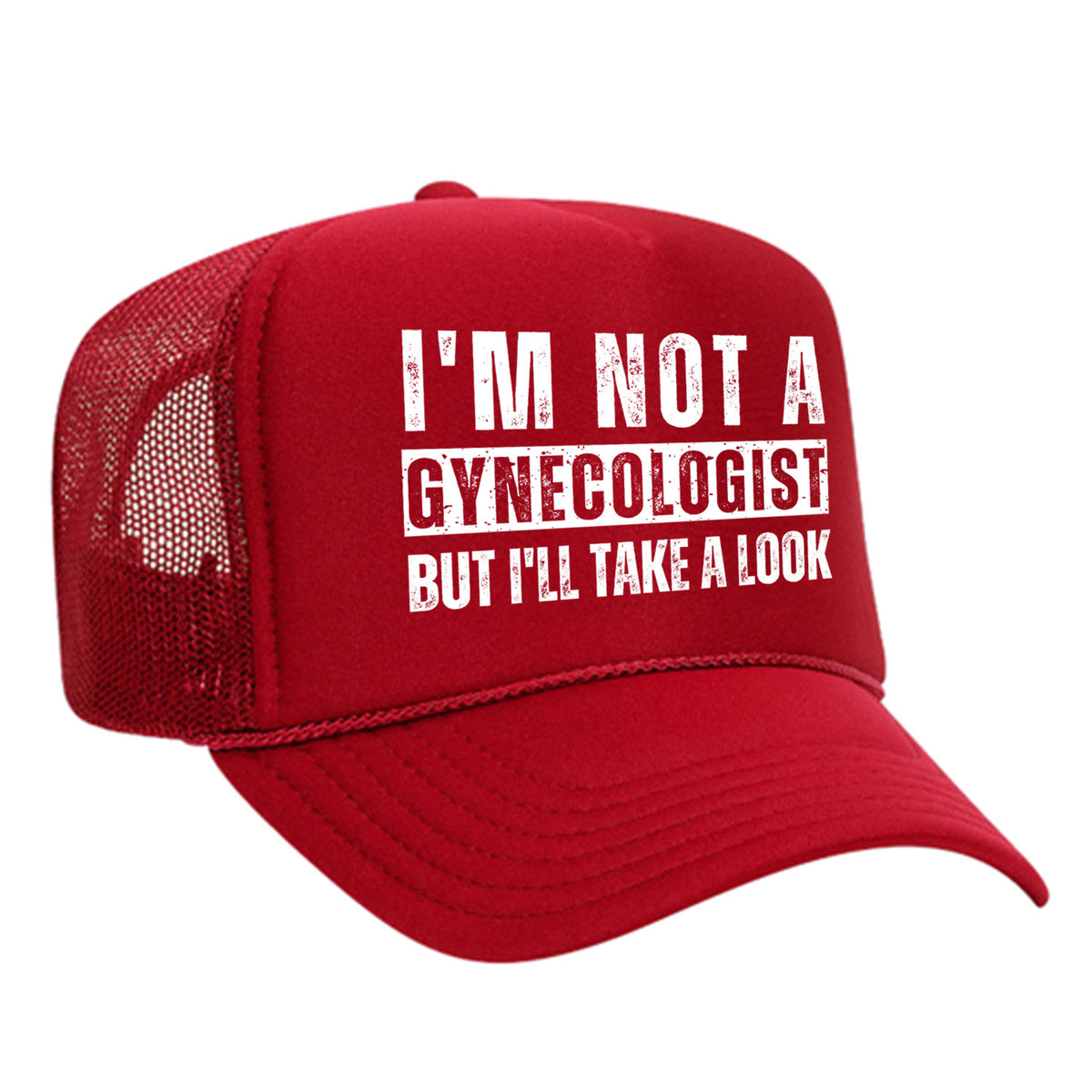 I'm Not A Gynecologist Foam Trucker Hat