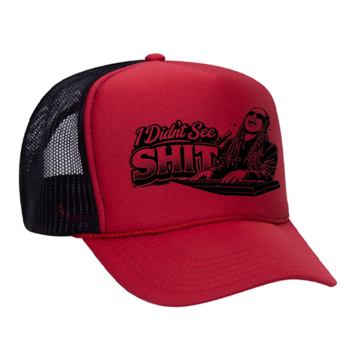 I Didn't See Sh!t Foam Trucker Hat