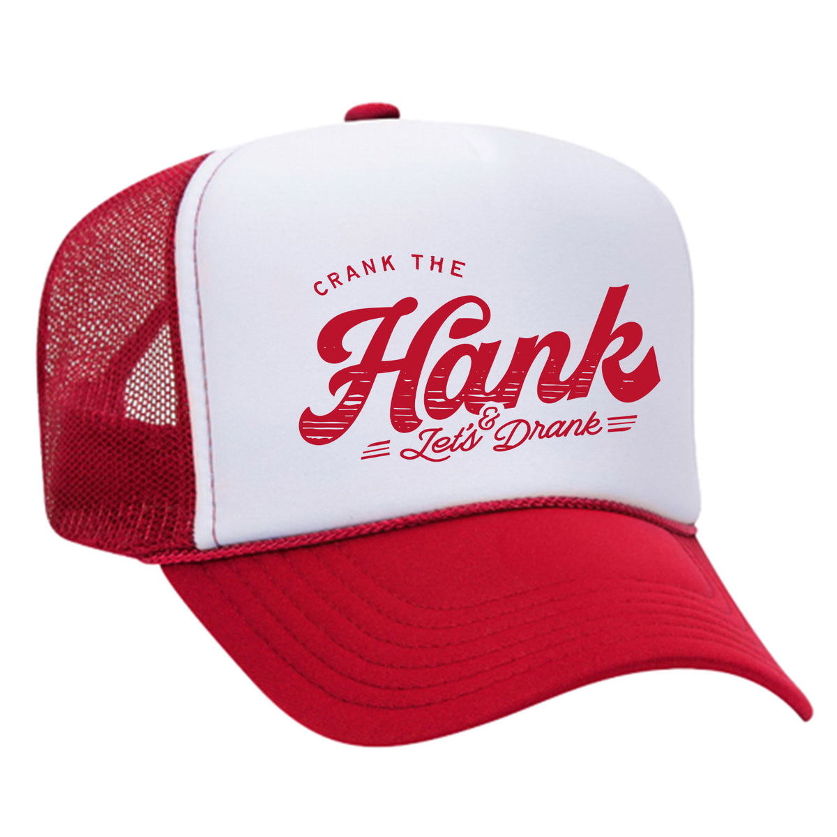 Crank The Hank Foam Trucker Hat