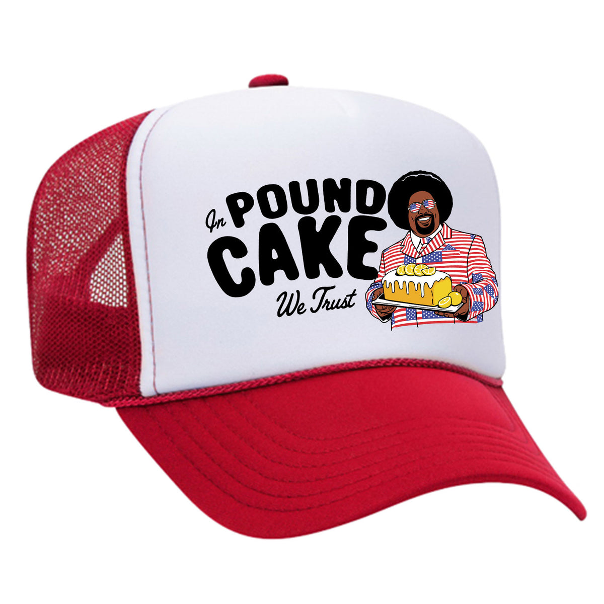 In Pound Cake We Trust Foam Trucker Hat