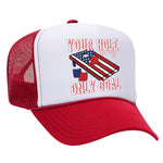 You're Hole Is My Only Goal Foam Trucker Hat