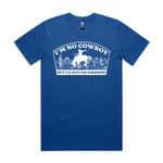 I'm No Cowboy Premium Tee