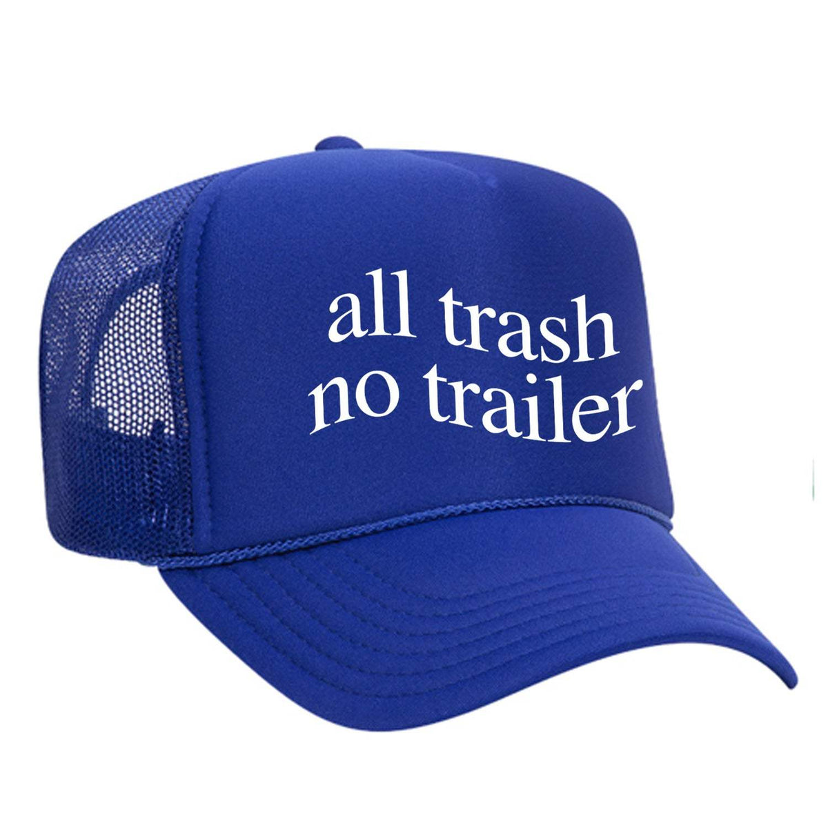 All Trash No Trailer Foam Trucker Hat - Royal / Blue