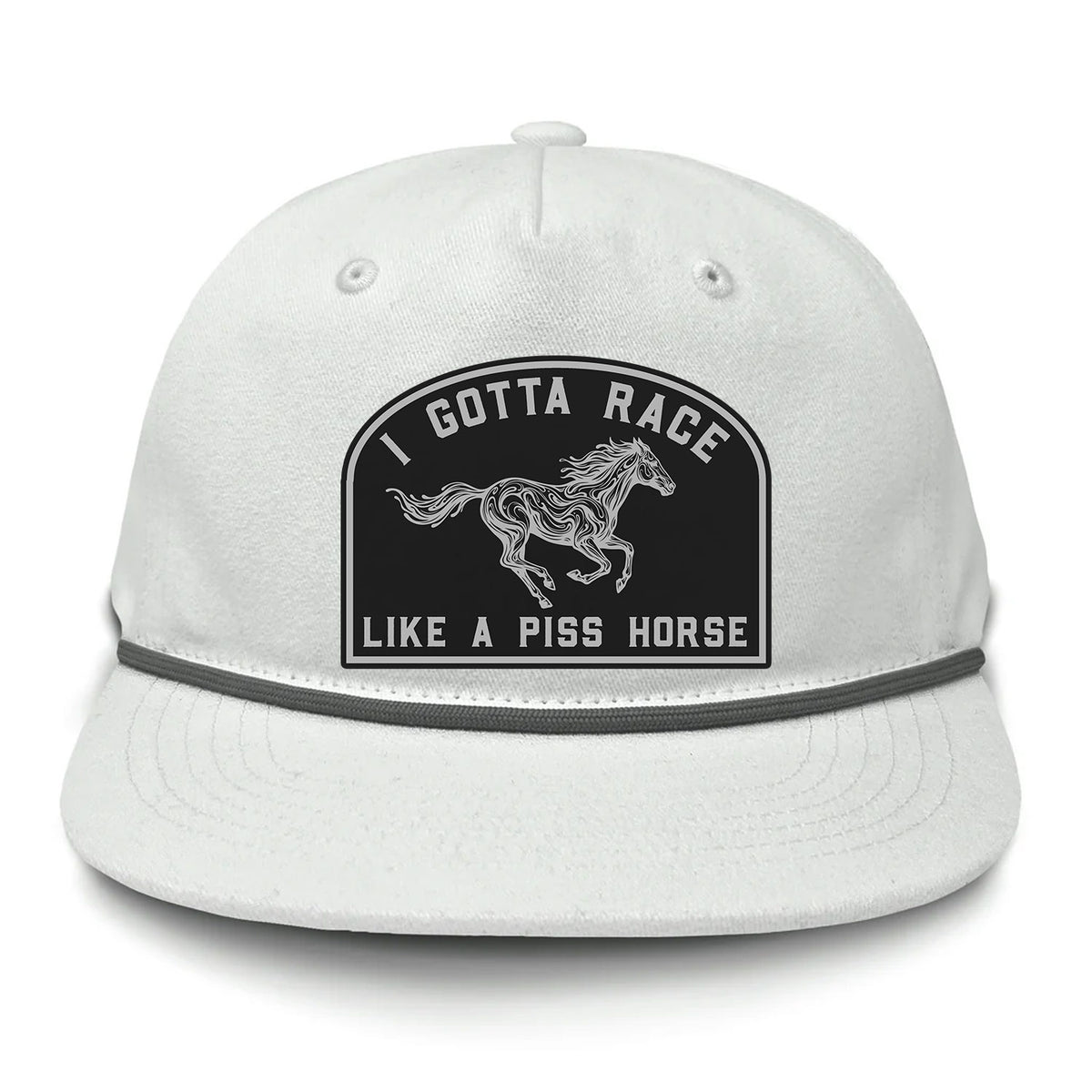 I Gotta Race Like A Piss Horse Flat Bill Rope Leather Patch Hat
