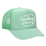 Cowboy Take Me Away Foam Trucker Hat