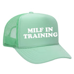 Milf In Training Foam Trucker Hat