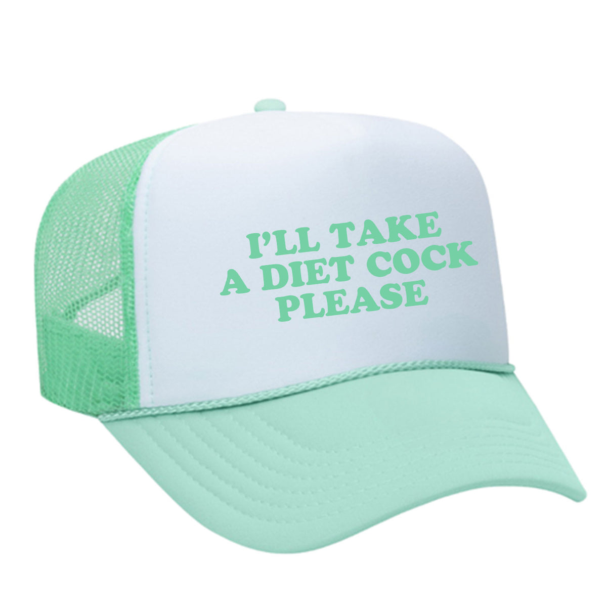 I'll Take A Diet Cock Please Foam Trucker Hat