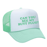 Can You See My Butt Plug? Foam Trucker Hat