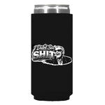 I Didn't See Shit Can Sleeve