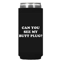 Can You See My Butt Plug? Can Sleeve - Slim
