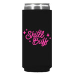 Shit'll Buff Can Sleeve