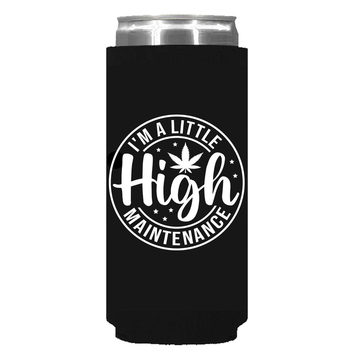 High Maintenance Can Sleeve - Slim