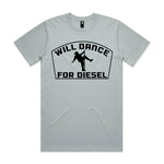Will Dance For Diesel Premium Tee