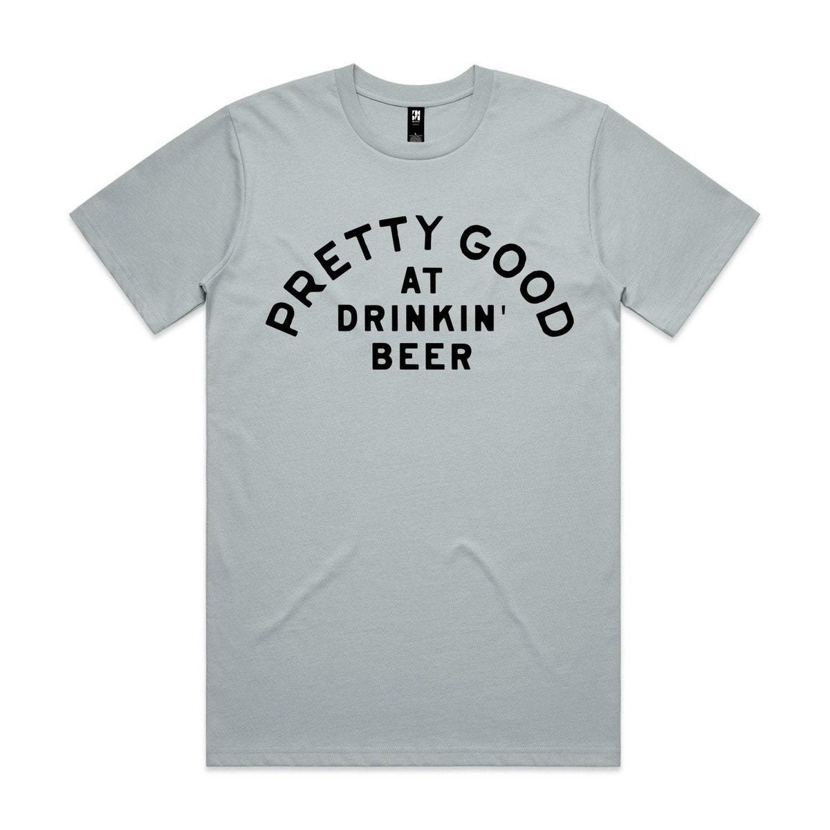 Pretty Good At Drinkin' Beer Premium Tee - Smoke