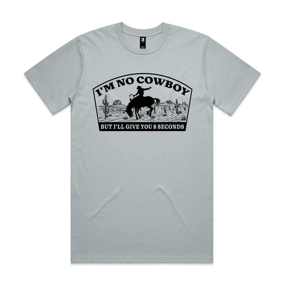 I'm No Cowboy Premium Tee - Smoke