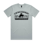 I'm No Cowboy Premium Tee