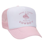 Saved A Horse Rode A Cowboy Foam Trucker Hat