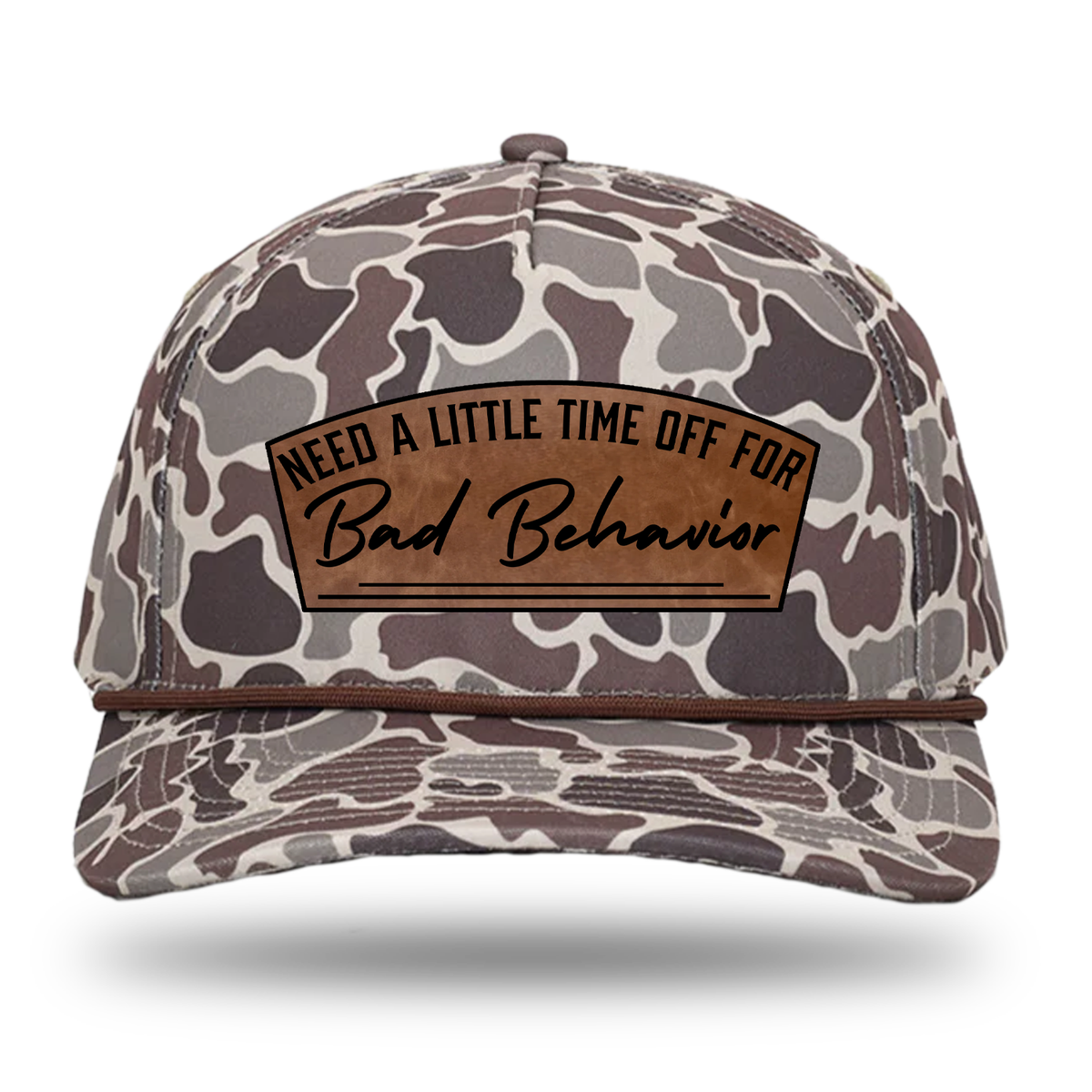 Need A Little Time Off For Bad Behavior Patch Hat