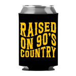 Raised On 90s Country Can Sleeve