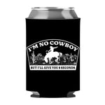 I'm No Cowboy Can Sleeve